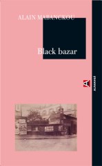 Black Bazar- Alain Mabackou