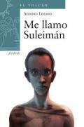 Me llamo Suleimán- Antonio Lozano